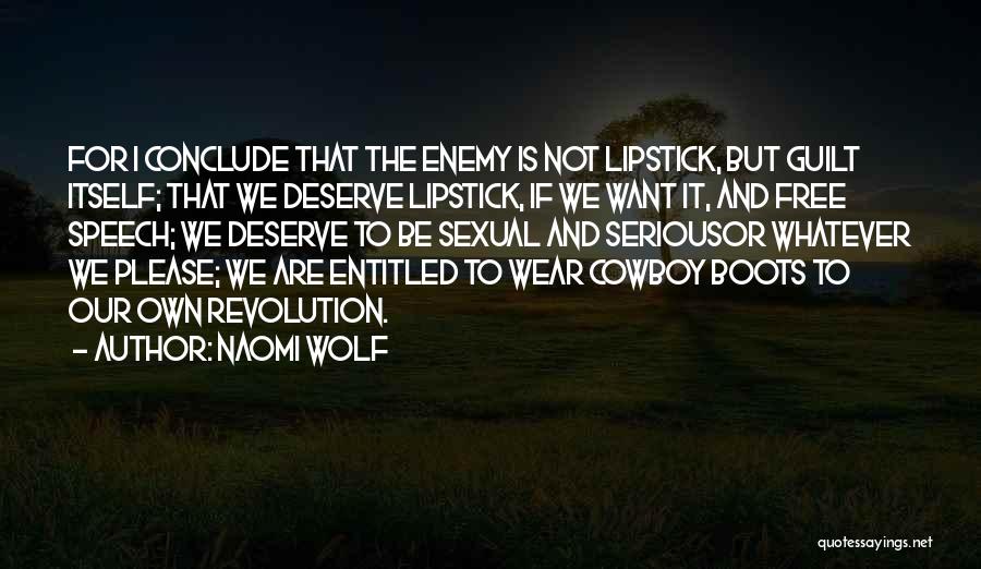 Cowboy Boots Quotes By Naomi Wolf