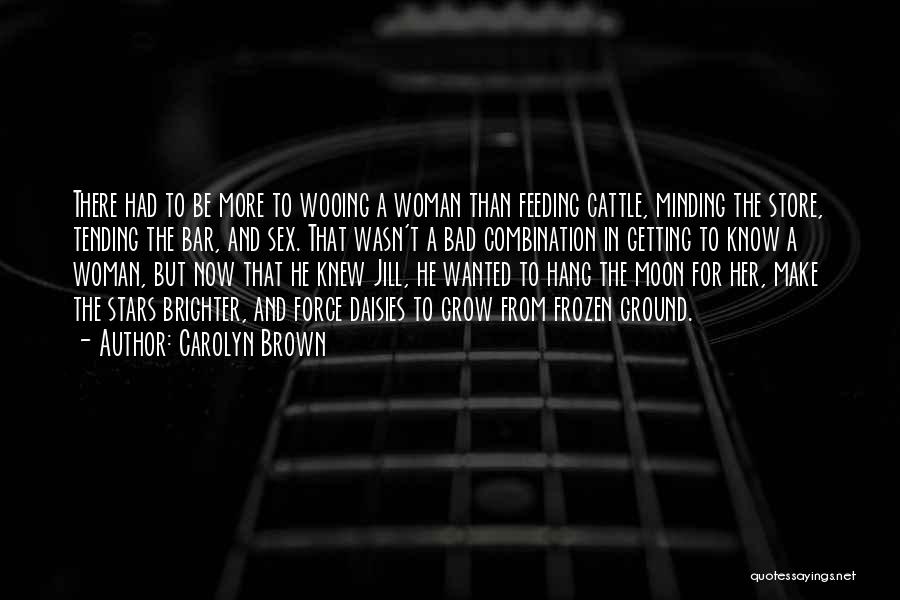 Cowboy Cattle Quotes By Carolyn Brown