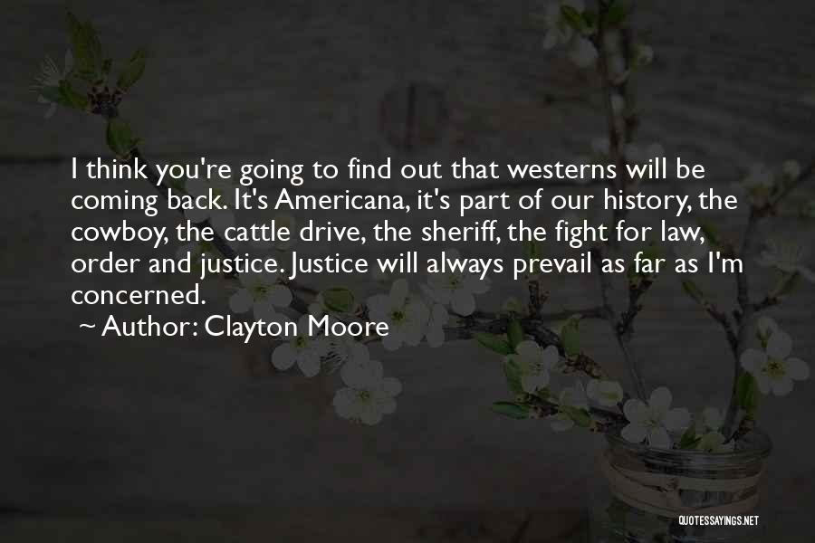 Cowboy Cattle Quotes By Clayton Moore