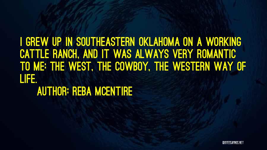 Cowboy Cattle Quotes By Reba McEntire