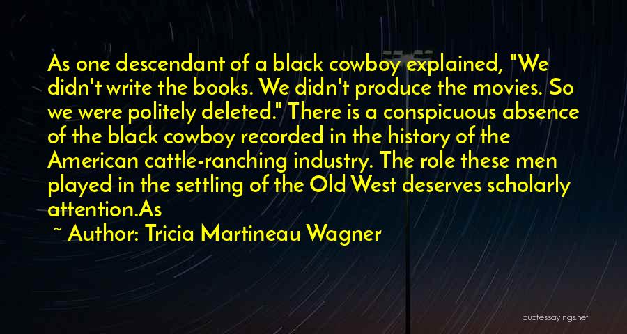 Cowboy Cattle Quotes By Tricia Martineau Wagner