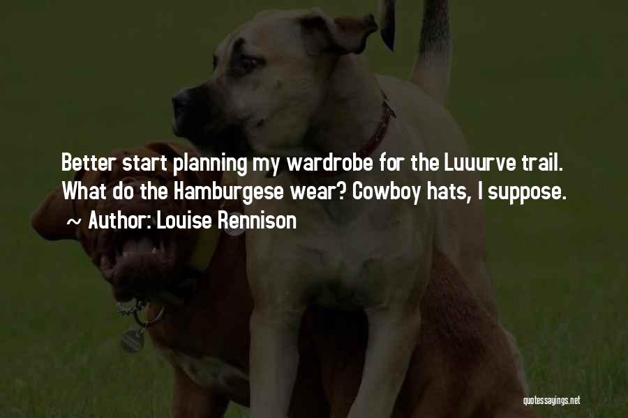 Cowboy Hats Quotes By Louise Rennison