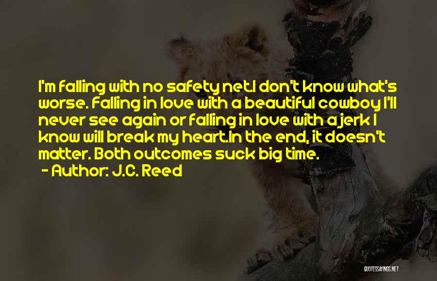 Cowboy I Love You Quotes By J.C. Reed