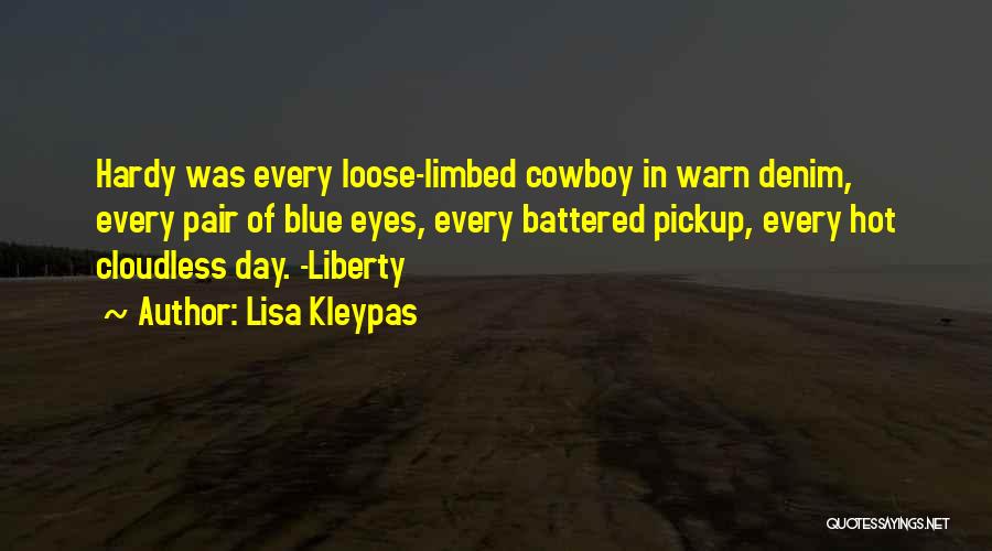 Cowboy I Love You Quotes By Lisa Kleypas