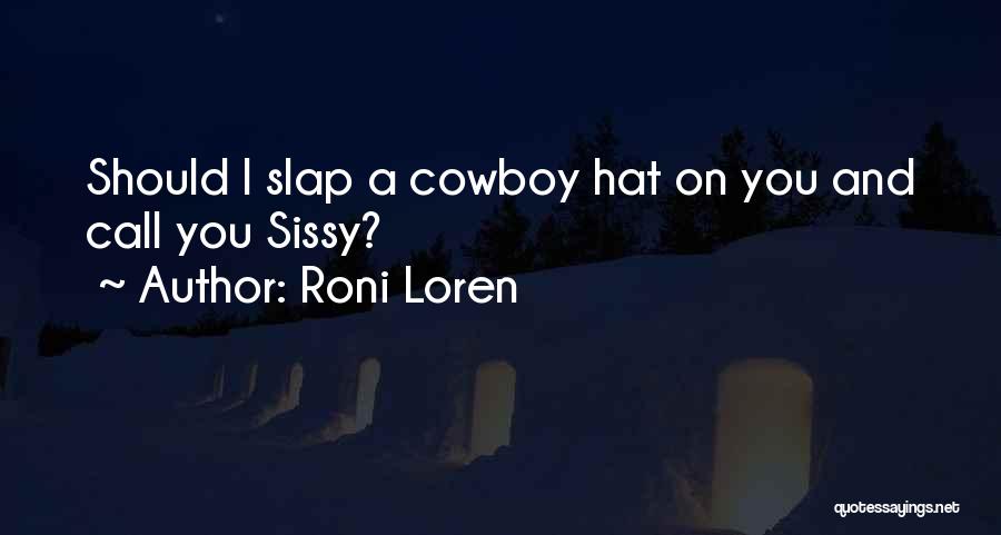 Cowboy I Love You Quotes By Roni Loren