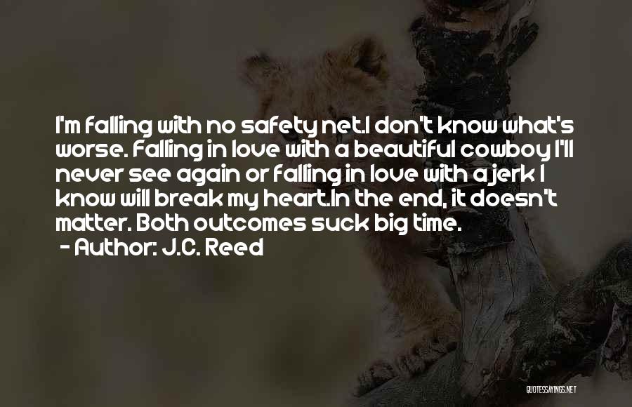 Cowboy Love Quotes By J.C. Reed