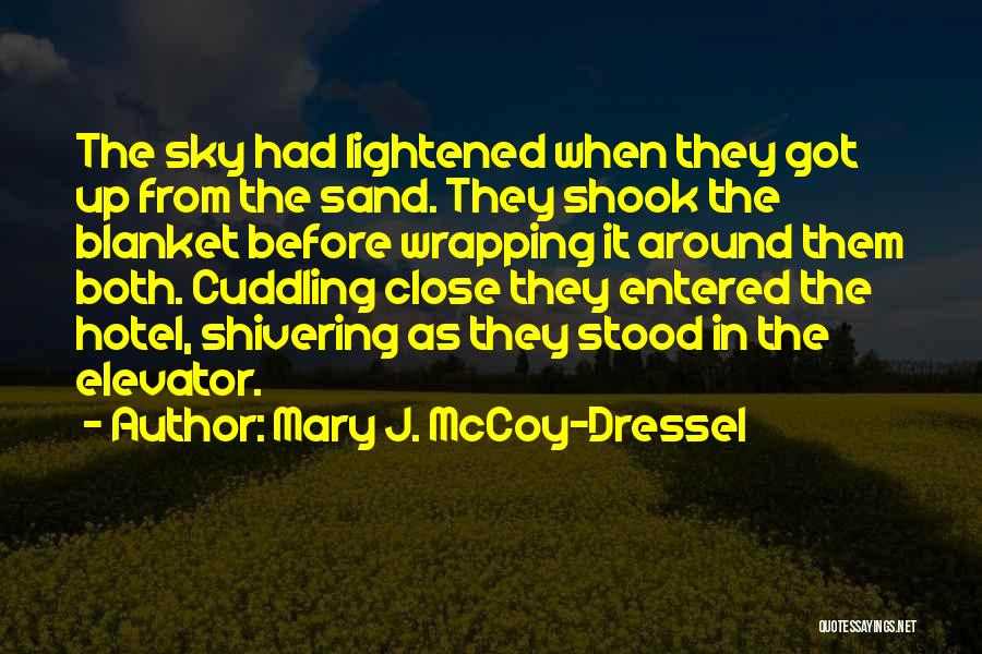 Cowboy Love Quotes By Mary J. McCoy-Dressel