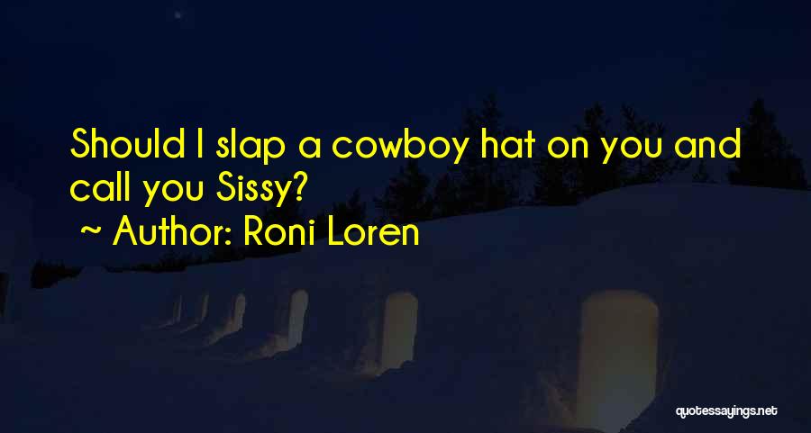 Cowboy Love Quotes By Roni Loren