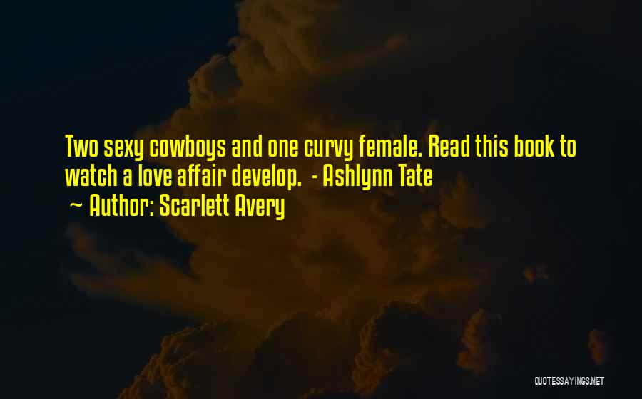 Cowboy Love Quotes By Scarlett Avery