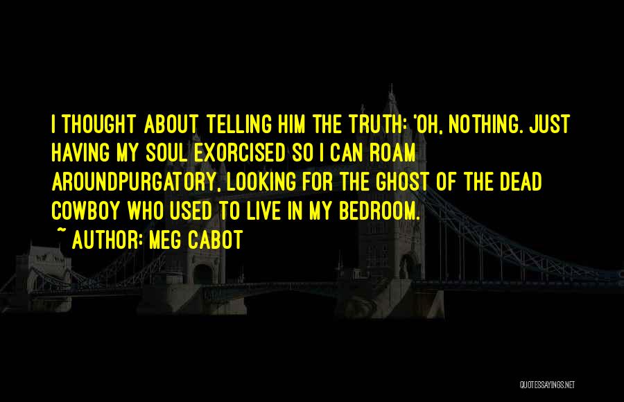 Cowboy Quotes By Meg Cabot