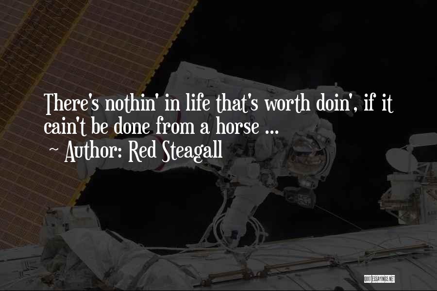 Cowboy Quotes By Red Steagall