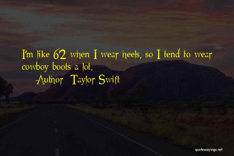 Cowboy Quotes By Taylor Swift