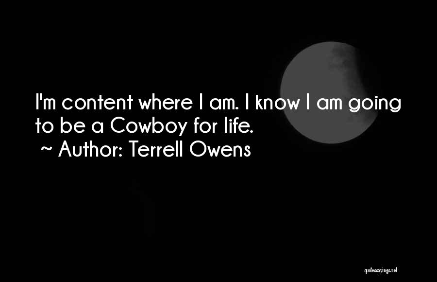 Cowboy Quotes By Terrell Owens