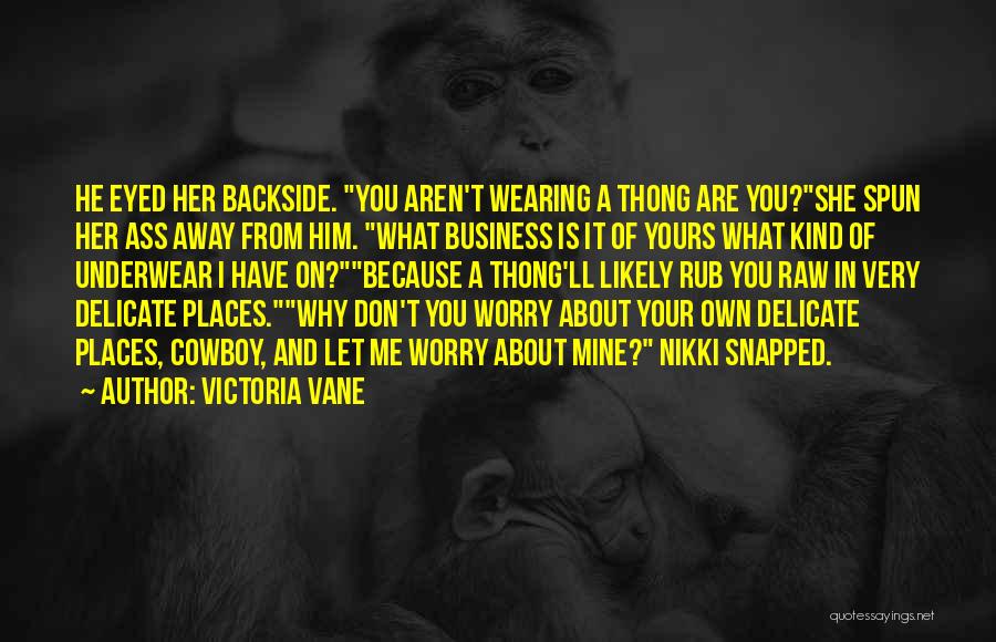 Cowboy Quotes By Victoria Vane