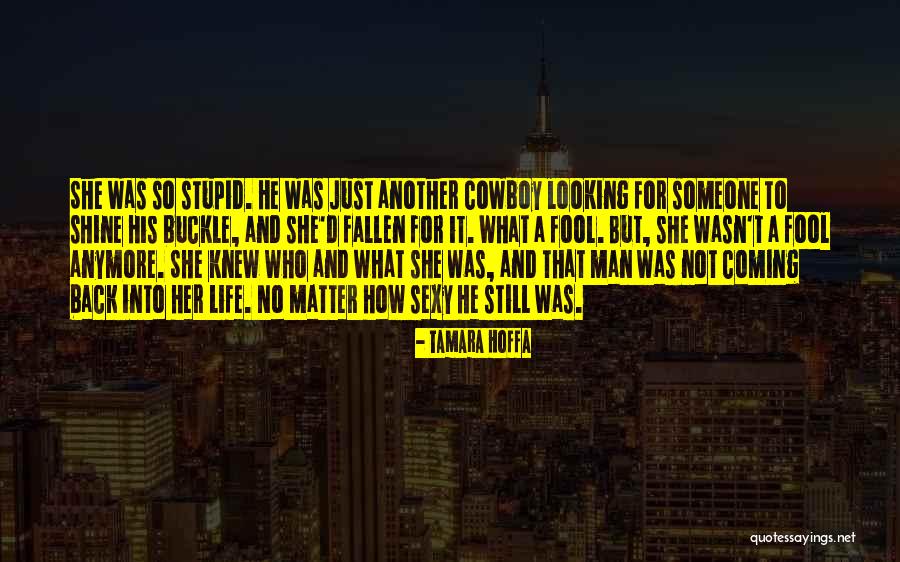Cowboy Way Of Life Quotes By Tamara Hoffa Cowboy Way Of Life Quotes By Tamara Hoffa