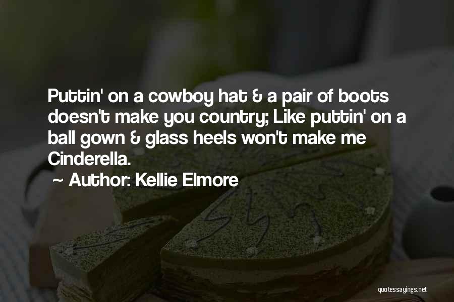 Cowboys And Cowgirls In Love Quotes By Kellie Elmore Cowboys And Cowgirls In Love Quotes By Kellie Elmore
