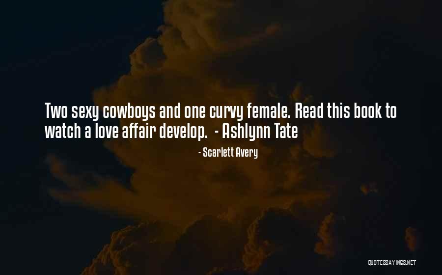 Cowboys And Love Quotes By Scarlett Avery