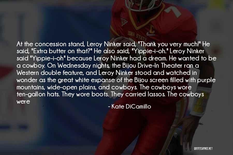 Cowboys Boots Quotes By Kate DiCamillo Cowboys Boots Quotes By Kate DiCamillo