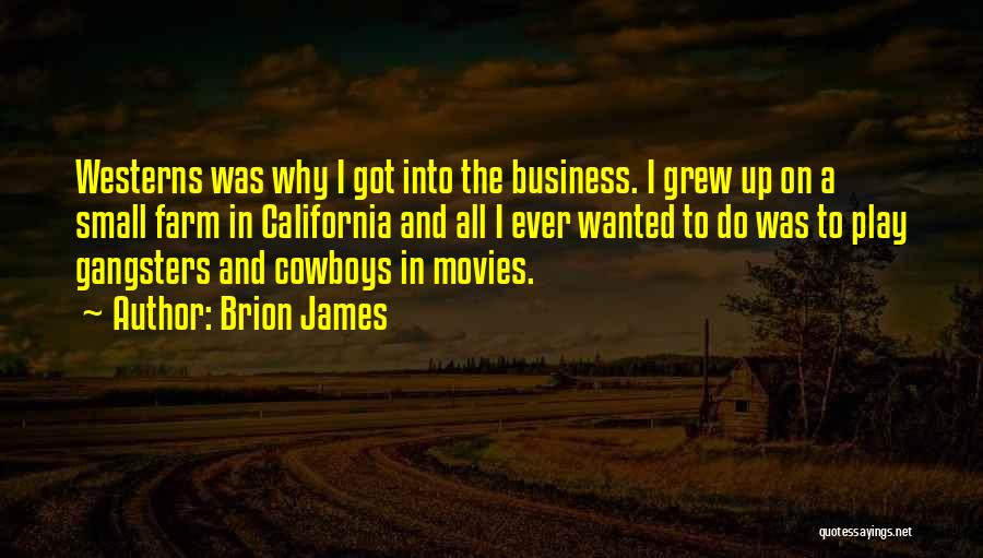 Cowboys Quotes By Brion James