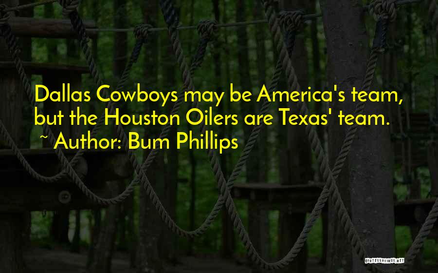 Cowboys Quotes By Bum Phillips