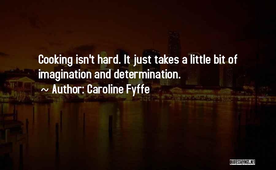 Cowboys Quotes By Caroline Fyffe