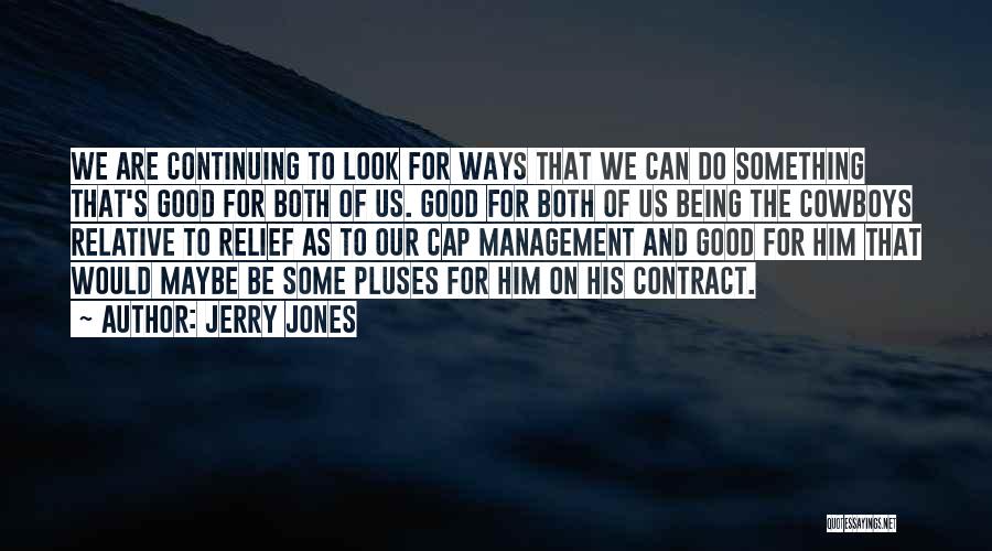 Cowboys Quotes By Jerry Jones