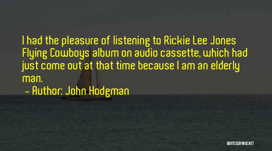 Cowboys Quotes By John Hodgman