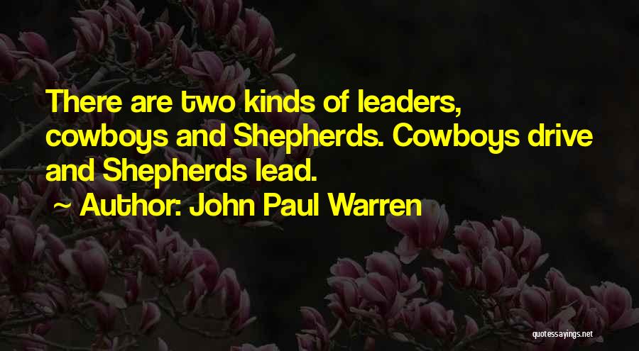 Cowboys Quotes By John Paul Warren