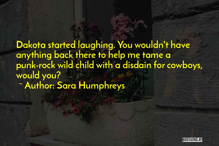 Cowboys Quotes By Sara Humphreys