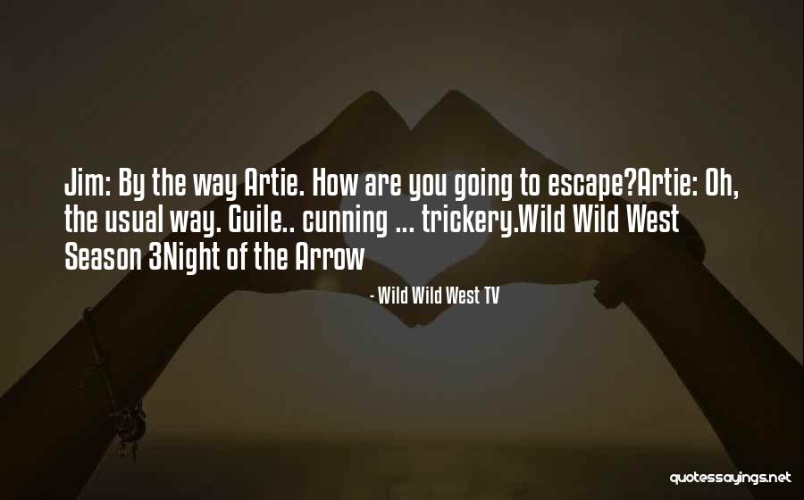 Cowdao Quotes By Wild Wild West TV Cowdao Quotes By Wild Wild West TV