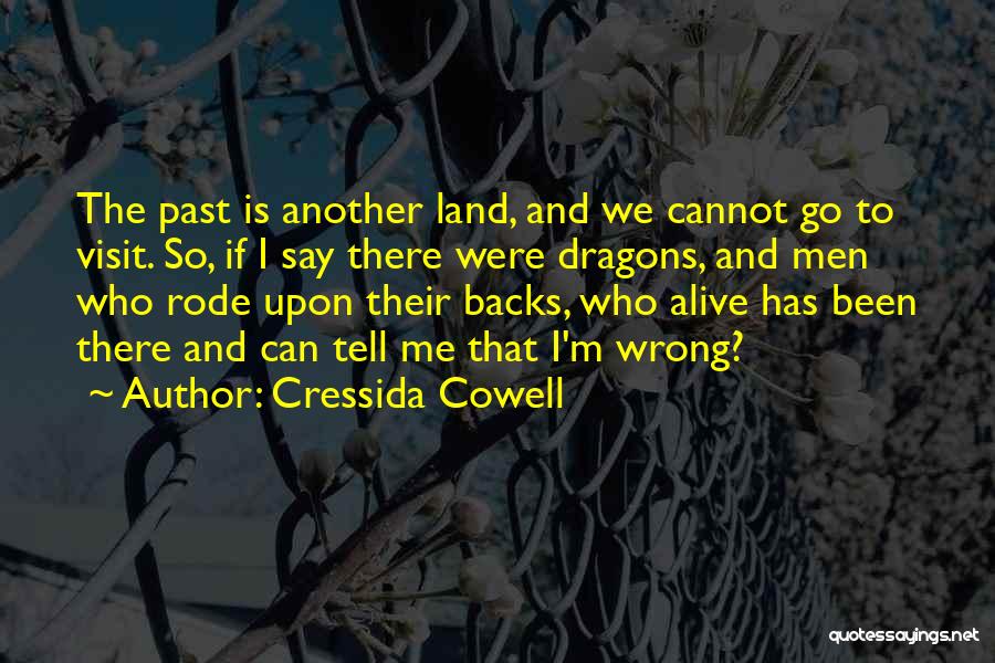 Cowell Quotes By Cressida Cowell