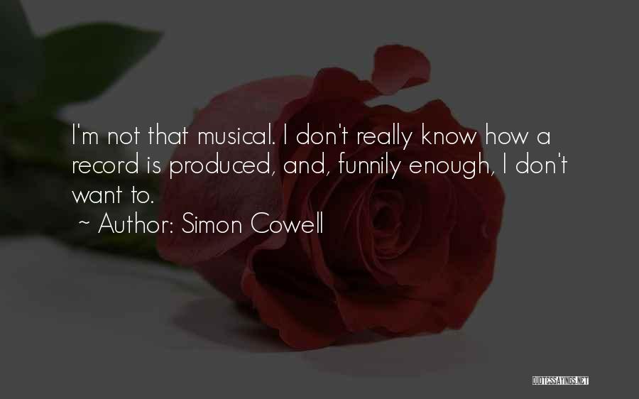 Cowell Quotes By Simon Cowell