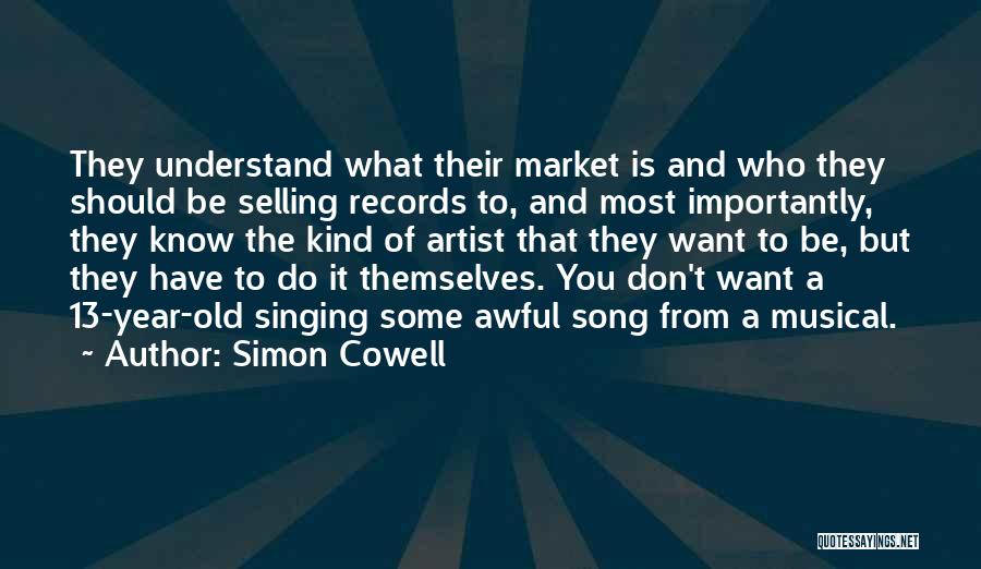 Cowell Quotes By Simon Cowell