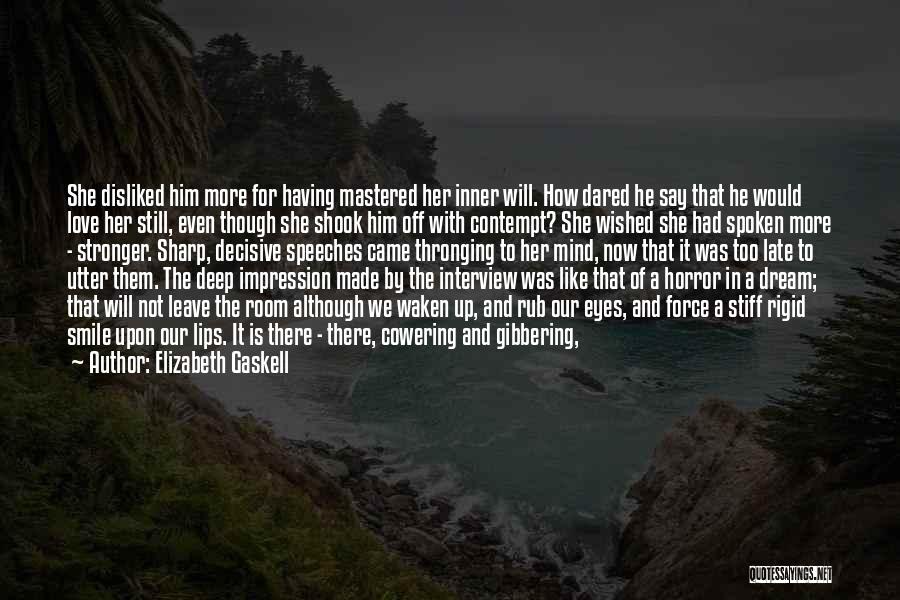 Cowering Quotes By Elizabeth Gaskell