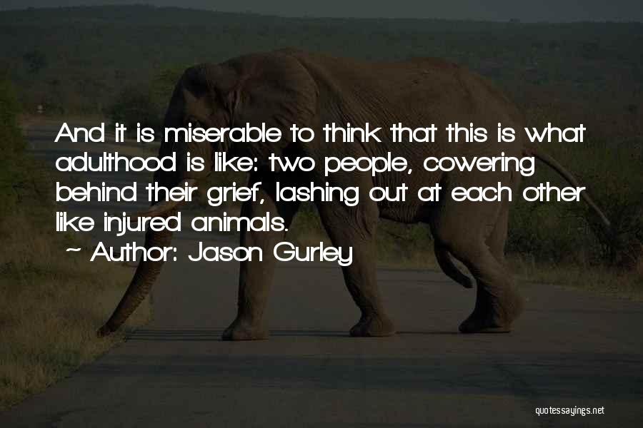 Cowering Quotes By Jason Gurley