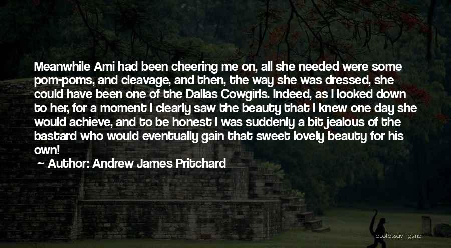 Cowgirls Quotes By Andrew James Pritchard