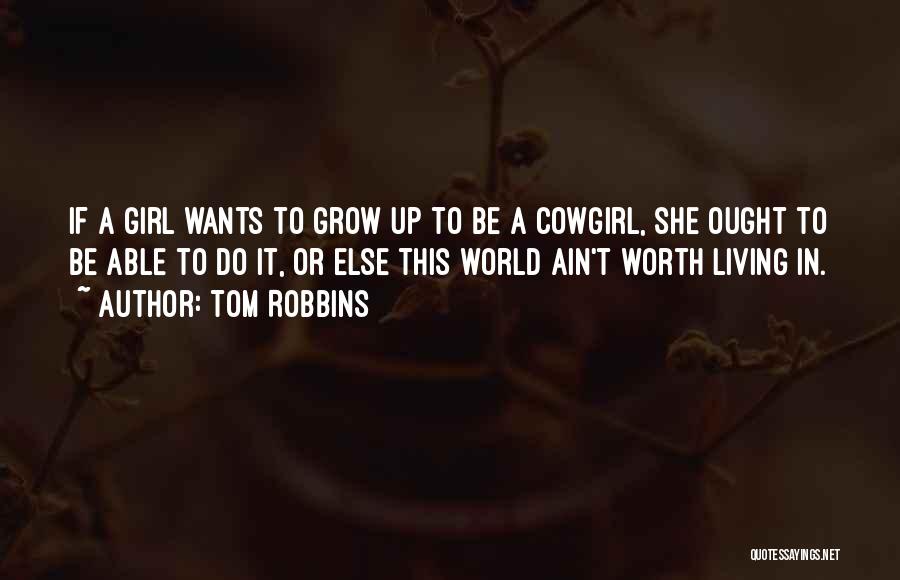 Cowgirls Quotes By Tom Robbins