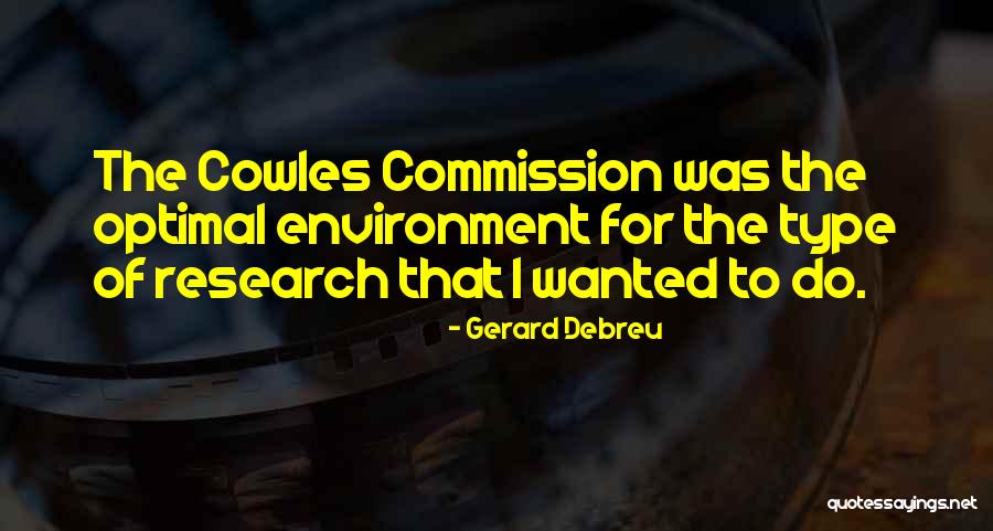 Cowles Quotes By Gerard Debreu Cowles Quotes By Gerard Debreu