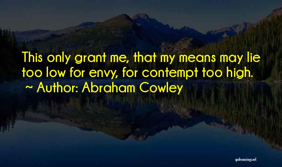 Cowley Quotes By Abraham Cowley