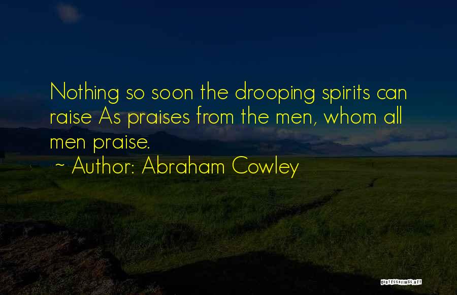 Cowley Quotes By Abraham Cowley