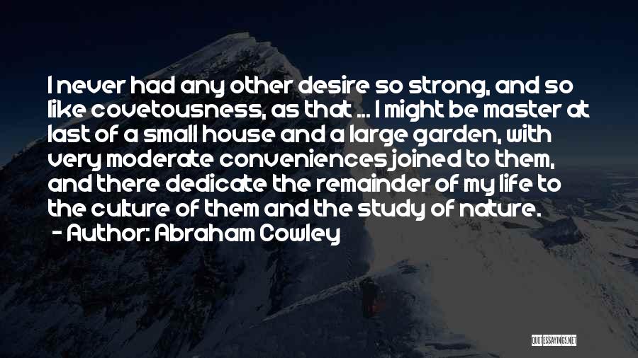 Cowley Quotes By Abraham Cowley