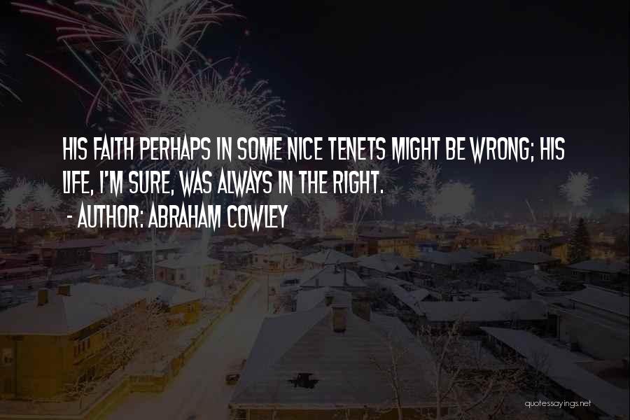 Cowley Quotes By Abraham Cowley