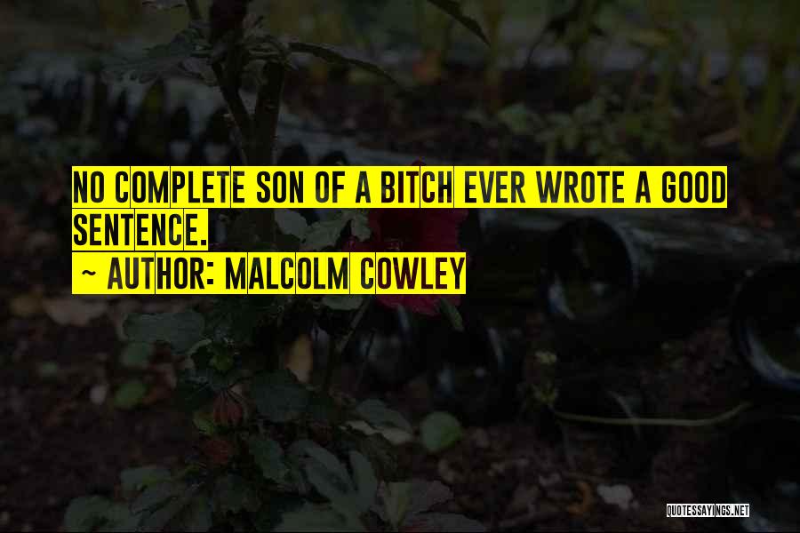 Cowley Quotes By Malcolm Cowley