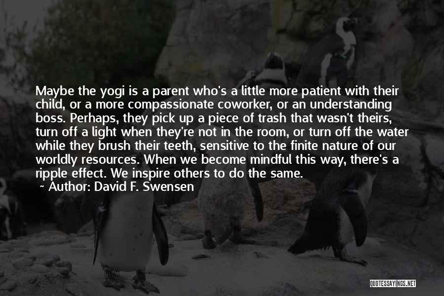 Coworker Quotes By David F. Swensen