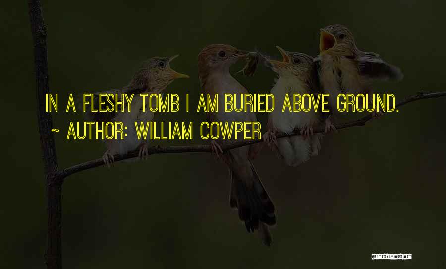 Cowper Quotes By William Cowper