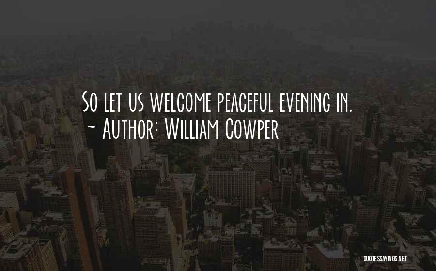 Cowper Quotes By William Cowper