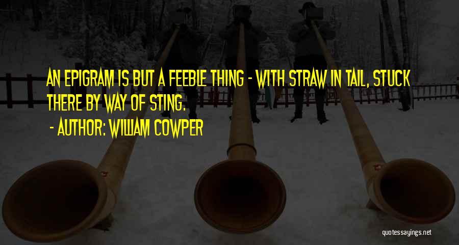 Cowper Quotes By William Cowper