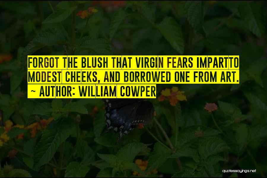 Cowper Quotes By William Cowper