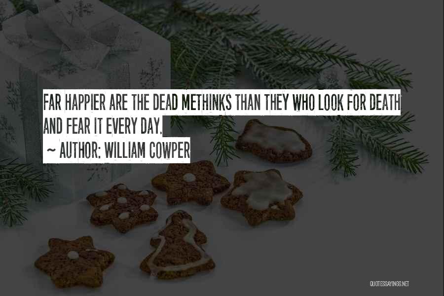 Cowper Quotes By William Cowper