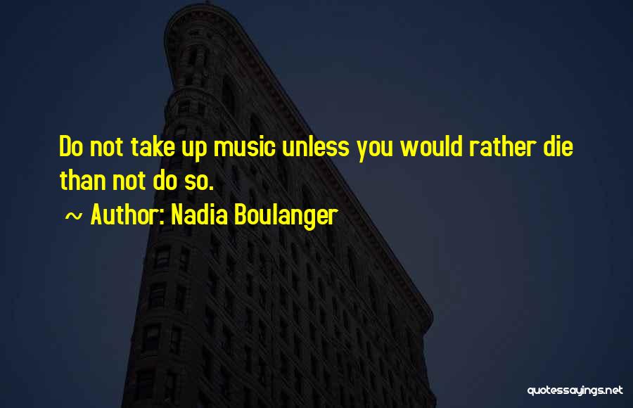 Cowperthwait And Company Quotes By Nadia Boulanger